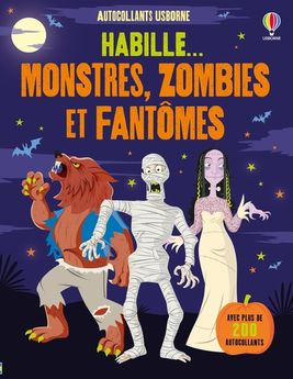HABILLE... MONSTRES, ZOMBIES ET FANTOMES - DES 5 ANS