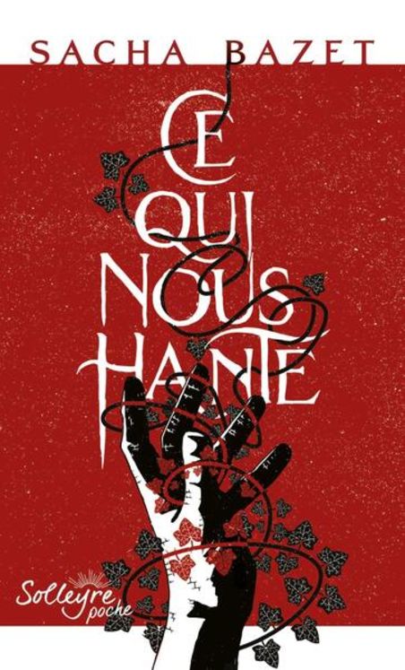 CE QUI NOUS HANTE