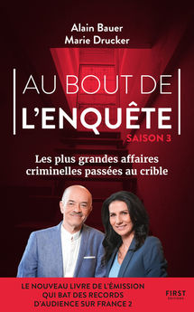 AU BOUT DE L´ENQUETE - LES PLUS GRANDES AFFAIRES CRIMINELLES - TOME 03