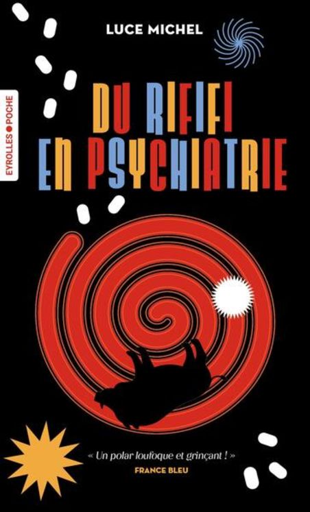 DU RIFIFI EN PSYCHIATRIE