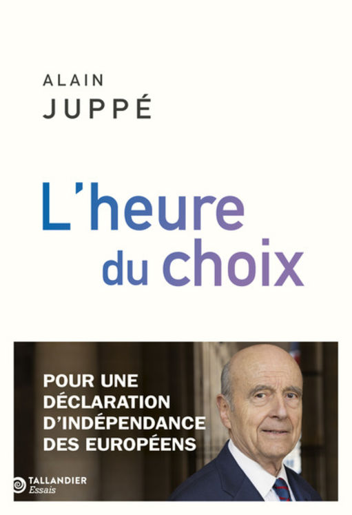 L´HEURE DU CHOIX - POUR UNE DECLARATION D´INDEPENDANCE DES EUROPEENS