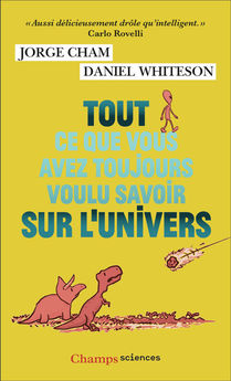 TOUT CE QUE VOUS AVEZ TOUJOURS VOULU SAVOIR SUR L´UNIVERS