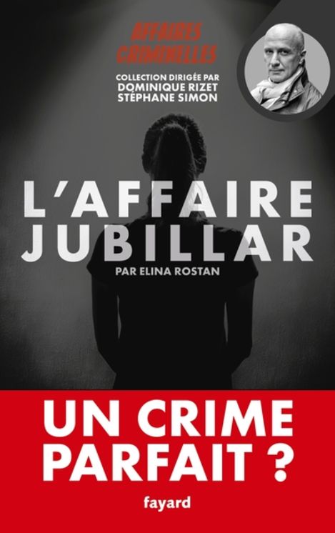 L´AFFAIRE JUBILLAR - UN CRIME PARFAIT ?