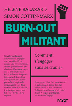 BURN-OUT MILITANT - COMMENT S´ENGAGER SANS SE CRAMER