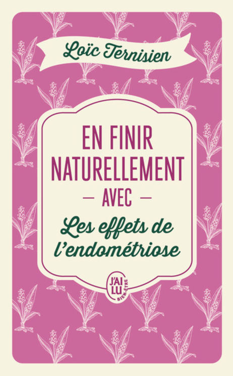 EN FINIR NATURELLEMENT AVEC LES EFFETS DE L´ENDOMETRIOSE