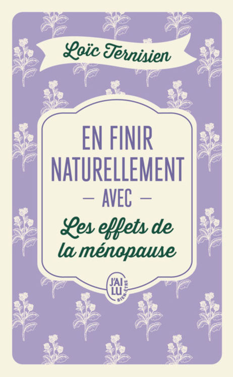 EN FINIR NATURELLEMENT AVEC LES EFFETS DE LA MENOPAUSE