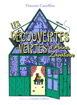 DECOUVERTES VERTES D´ANNA ZAVATIAN