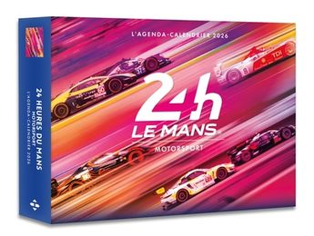AGENDA - CALENDRIER 24H DU MANS 2026