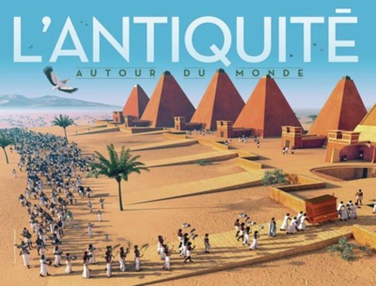 L´ANTIQUITE - AUTOUR DU MONDE