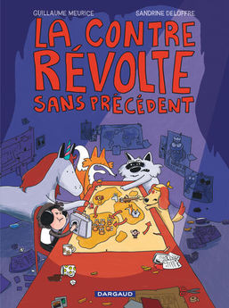 LA REVOLTE SANS PRECEDENT - T02 - LA CONTRE-REVOLTE SANS PRECEDENT