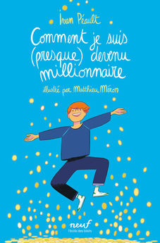 COMMENT JE SUIS (PRESQUE) DEVENU MILLIONNAIRE