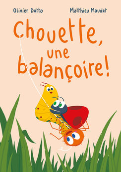 CHOUETTE, UNE BALANCOIRE !
