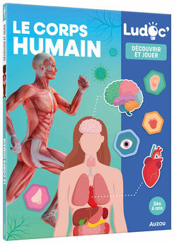 LE CORPS HUMAIN - LUDOC DECOUVRIR ET COLLECTIONNER