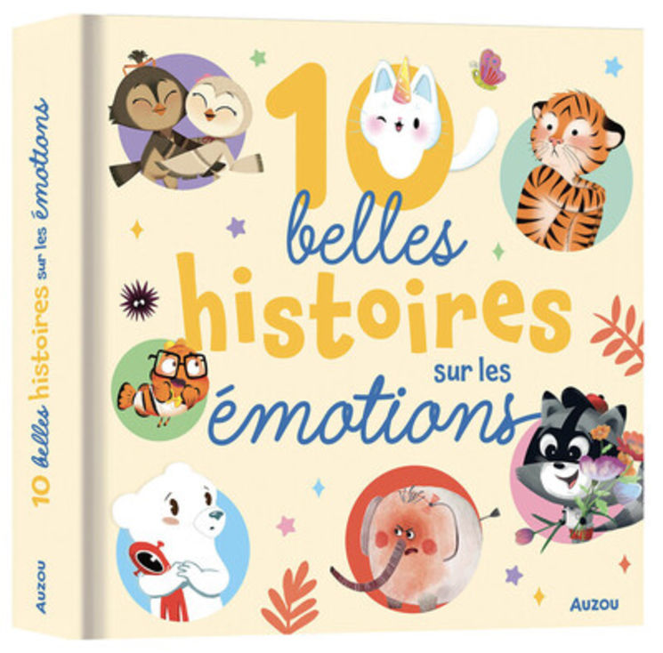 10 BELLES HISTOIRES SUR LES EMOTIONS