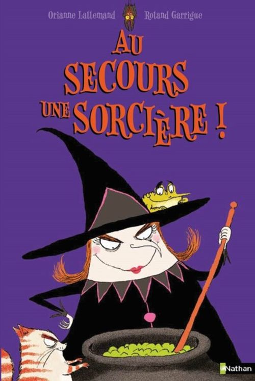 AU SECOURS UNE SORCIERE !