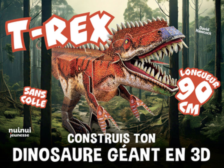 T-REX - CONSTRUIS TON DINOSAURE GEANT EN 3D