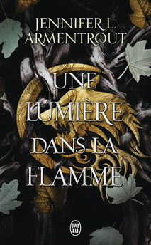LA CHAIR ET LE FEU - VOL02 - UNE LUMIERE DANS LA FLAMME