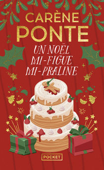 UN NOEL MI-FIGUE MI-PRALINE