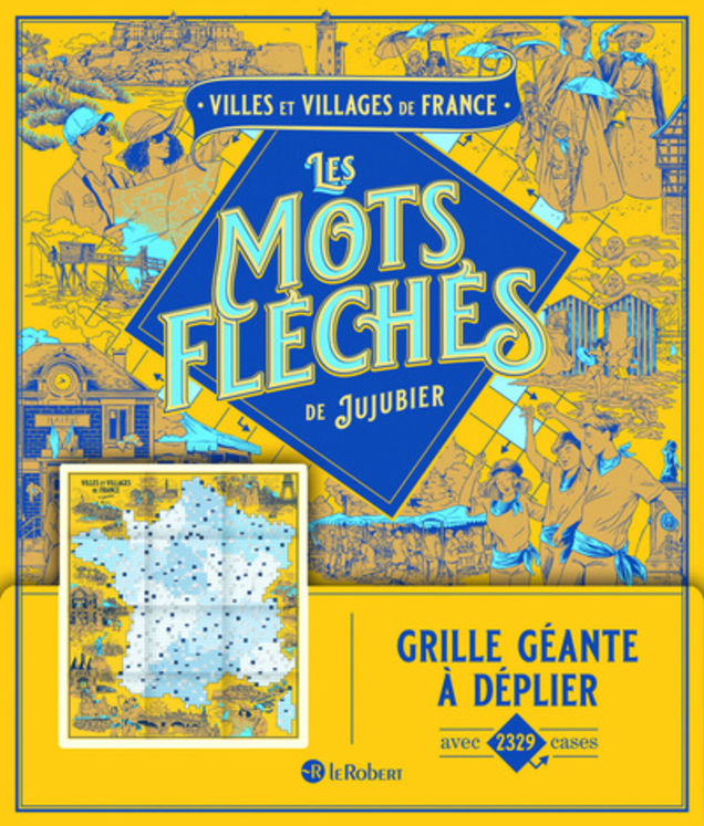 VILLES ET VILLAGES DE FRANCE - LES MOTS FLECHES DE JUJUBIER - GRILLE GEANTE
