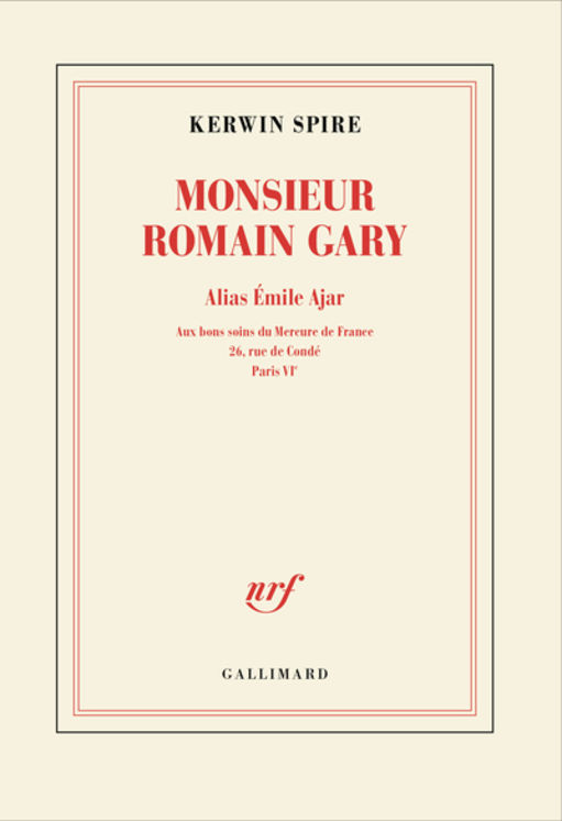 MONSIEUR ROMAIN GARY - ALIAS EMILE AJAR - AUX BONS SOINS DU MERCURE DE FRANCE : 26, RUE DE CONDE, PA