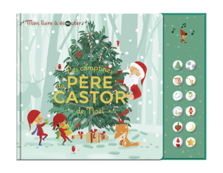 LES COMPTINES DE NOEL DU PERE CASTOR - MON LIVRE A ECOUTER