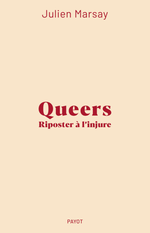 QUEERS : RIPOSTER A L´INJURE