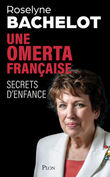 UNE OMERTA FRANCAISE. SECRETS D´ENFANCE