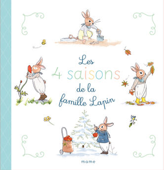 LES 4 SAISONS DE LA FAMILLE LAPIN