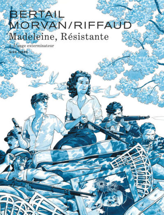MADELEINE, RESISTANTE - TOME 4 - L´ANGE EXTERMINATEUR