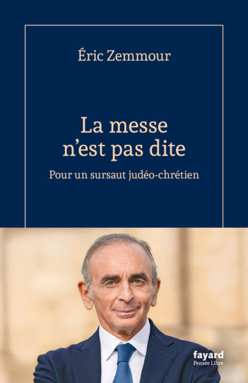 LA MESSE N´EST PAS DITE - POUR UN SURSAUT JUDEO-CHRETIEN