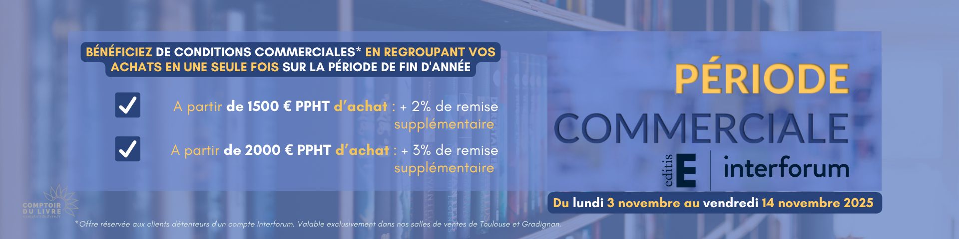 période commerciales Interforum