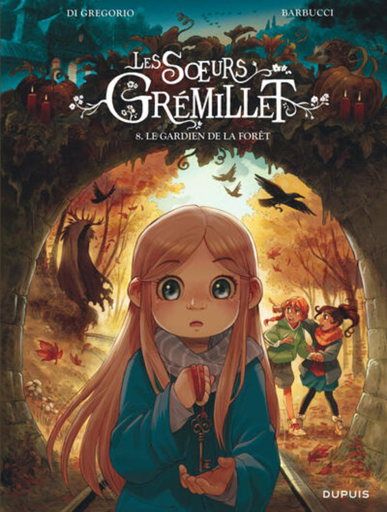 LES SOEURS GREMILLET - TOME 8 - LE GARDIEN DE LA FORET