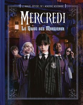 MERCREDI - LE GUIDE DES MARGINAUX