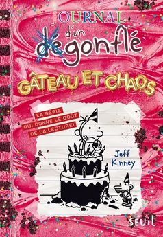 GATEAU ET CHAOS - JOURNAL D´UN DEGONFLE, TOME 20