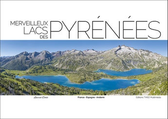 MERVEILLEUX LACS DES PYRENEES
