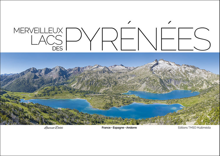 MERVEILLEUX LACS DES PYRENEES