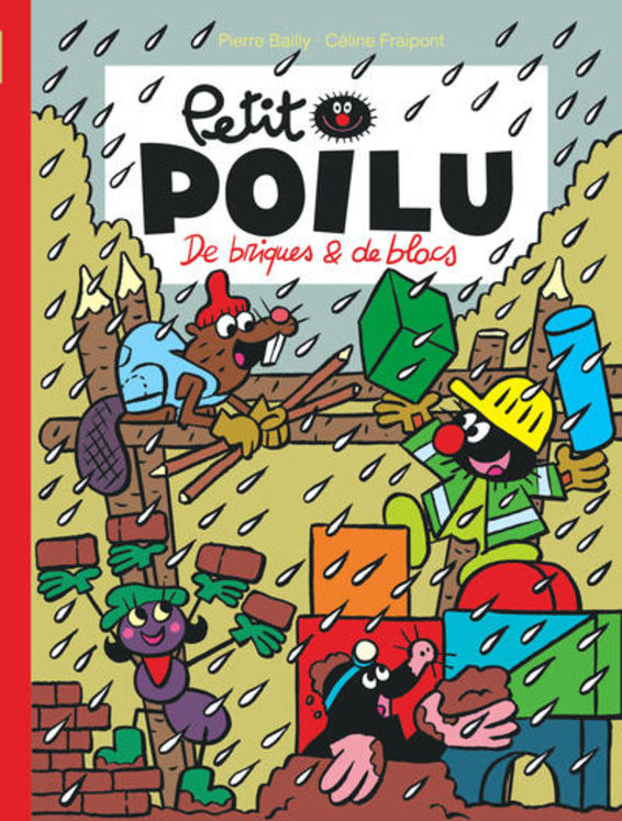 PETIT POILU - TOME 32 - DE BRIQUES ET DE BLOCS