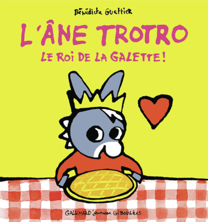 L´ANE TROTRO, LE ROI DE LA GALETTE
