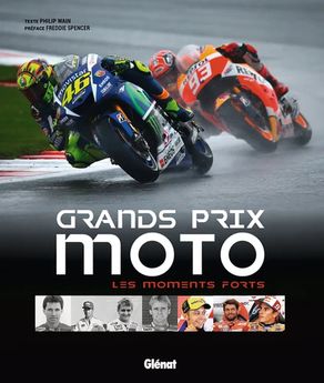 GRANDS PRIX MOTO, LES MOMENTS FORTS 17.90€