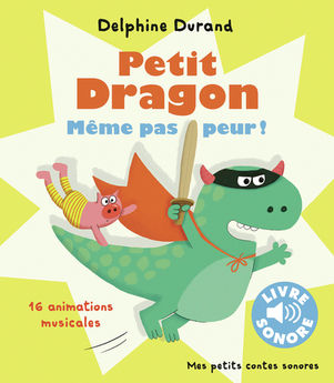 PETIT DRAGON, MEME PAS PEUR !