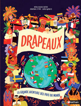 DRAPEAUX - LA GRANDE AVENTURE DES PAYS DU MONDE