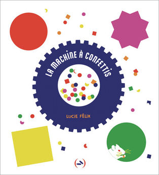 LA MACHINE A CONFETTIS