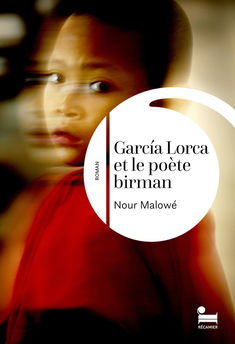 GARCIA LORCA ET LE POETE BIRMAN
