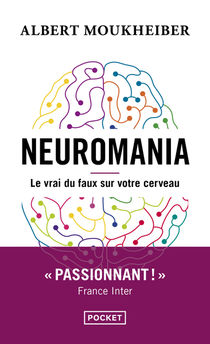 NEUROMANIA - LE VRAI DU FAUX SUR VOTRE CERVEAU