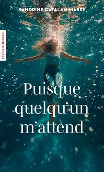 PUISQUE QUELQU´UN M´ATTEND