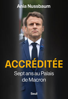 ACCREDITEE - SEPT ANS AU PALAIS DE MACRON