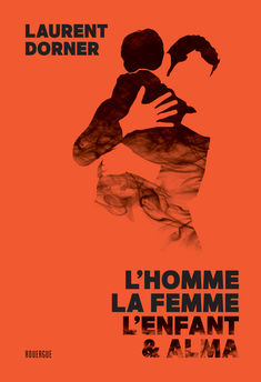 HOMME, LA FEMME, L´ENFANT ET ALMA