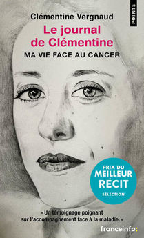 LE JOURNAL DE CLEMENTINE - MA VIE FACE AU CANCER