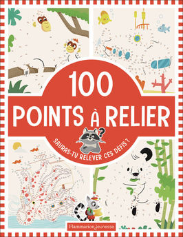 100 POINTS A RELIER - SAURAS-TU RELEVER CES DEFIS ?