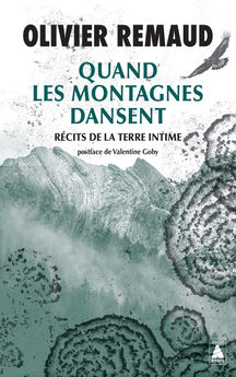 QUAND LES MONTAGNES DANSENT - RECITS DE LA TERRE INTIME